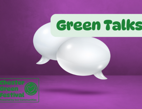 Green Talks – Chester Green Festival – 14th June